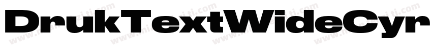 DrukTextWideCyr Heavy字体转换